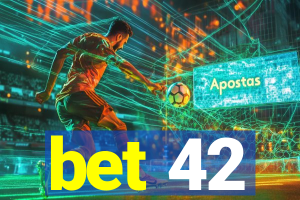 bet 42